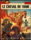 Jacques Martin - Alix - N° 19 - Le Cheval De Troie  - Casterman - ( E.O. 1988 ) . - Alix