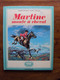 MARTINE MONTE A CHEVAL - Casterman 1966 - Collection Farandole - Gilbert Delhaye-Marcel Marlier. - Martine