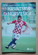 CROATIA V NORWAY - 2015 UEFA EURO Qualifiers FOOTBALL MATCH PROGRAM - Bücher