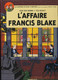 L'AFFAIRE FRANCIS BLAKE - Blake & Mortimer