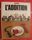 Calvi & Auclert. L'addition. Humour. Dessins Politiques. Mitterrand Marchais Giscard Rocard Fabius. 1985 Le Pré Aux Cler - Andere & Zonder Classificatie