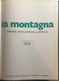 La Montagna Voll.3-4 Di Aa.vv., 1975, Istituto Geografico Deagostini - Enciclopedias
