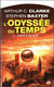 L'ODYSSEE DU TEMPS Tome 2 Tempête Solaire, Roman SF De Arthur C. CLARKE Et Stephen BAXTER, TBE - Bragelonne