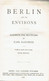 BERLIN AND ITS ENVIRONS 1923 HANDBOOK FOR TRAVELLERS BY KARL BAEDEKER DEUTSCHLAND WITH 30 MAPS AND PLANS GERMANY - Europe