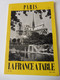 PARIS 1975 LA FRANCE À TABLE:Notre-Dame-de-Paris ;Le Berceau De Paris; Le Cœur Du Paris De Jadis; Gourmandises De Lutèce - Tourisme & Régions