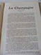 Delcampe - CHAMPAGNE 1951 LA FRANCE À TABLE:Fêtes De La Vigne Et Du Vin;Gastronomie; Reims, Les Riceys, Troyes, Provins, Etuf, Etc - Toerisme En Regio's