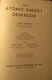 The Atomic Energy Deskbook - By John Hogerton - 1963 - Atoomenergie Atoom - Otros & Sin Clasificación