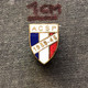 Badge Pin ZN007459 - Military Army France ACSP 1939-45 Anciens Combattants - Militaria