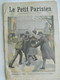 Le Petit Parisien N°1040 - 10 Janvier 1909 - Agression Fallières –Italie  Messine Et Reggio Détruits – Sports D’hiver - Le Petit Parisien