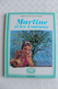 1980 REIMPRESSION  MARTINE Et Les 4 SAISONS (1962) ( DELAHAYE/MARLIER) CASTERMAN COLLECTION FARANDOLE TB - Martine