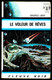 "LE VOLEUR DE RÊVES" De Maurice LIMAT - Ed. FN Anticipation N° 411 - 1970. - Fleuve Noir