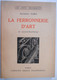 LA FERRONNERIE D'ART XI à XIX Siècle Par Raymond Subes - 64 Illustrations - Do-it-yourself / Technical