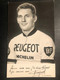 C. Raymond - Peugeot Michelin - Carte / Card - Cycliste - Cyclisme - Ciclismo -wielrennen - Ciclismo