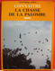 Connaître La Chasse De La Palombe Par Jean-Philippe Audinet - Ed. Sud-Ouest - 65 Pages - Nombreuses Photos - Caza/Pezca