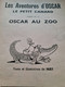 Oscar Le Petit Canard Au Zoo MAT Société Parisienne D'édition 1956 - Oscar