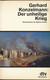 Buch: Konzelmann, Gerhard Der Unheilige Krieg Krisenherde Im Nahen Osten 529 Seiten Dtv 1988 - Ohne Zuordnung