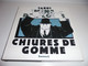 EO CHIURES DE GOMME/ TARDI / TTBE - Tardi