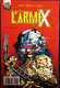 Avant Serval Il Y Eut ... L'ARME X - Semic / MARVEL - ( 1992 ) . - Volverine