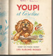 YOUPI Et CAROLINE    Collection Les Albums Roses - Hachette