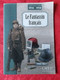 LIVRE LE FANTASSIN FRANÇAIS Y THOMAS VOIR PHOTOS - Guerra 1914-18