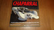 CHAPARRAL Complète History Of Jim Hall's Chaparral Race Cars 1961 1970 Racing Cars Course Can Am GP Auto Automobile Car - 1950-Heden
