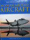 Modern Military Aircraft - By P. Eden - 2004 - Militaire Vliegtuigen - Leger - Army - Planes - Oorlog - Voertuigen