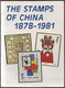 The Stamps Of China 1878-1981  148 Pages   History Of Chinese Posts And Description Of PRChina Issues To 1981 - Postal Administrations