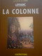 La Colonne JACQUES MARTIN CHRISTOPHE SIMON Casterman 2001 - Lefranc