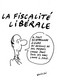 WOLINSKI - ILLUSTRATEUR - SATIRIQUE POLITIQUE - "LA FISCALITE LIBERALE" - C.P. - TRES BON ETAT - Wolinski