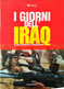 Libro - 2003 - I Giorni Dell'Iraq - Laura Ferriccioli - Selezione - Camuzzi Editoriale - Pictures