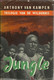 JUNGLE - TRILOGIE VAN DE WILDERNIS - ANTHONY VAN KAMPEN - Aventuras