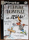BD PIERRE TOMBAL - 2 - Histoire D'os - Rééd. 2001 Pirate - Pierre Tombal