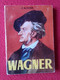 SPAIN SERVIDORES DE LA CULTURA PEQUEÑOS GRANDES LIBROS ENCICLOPEDIA PULGA MINI BOOK RICHARD WAGNER J. MARTIN MUSIC MUSIK - Other & Unclassified