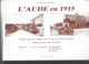 L'aude En 1915 Balade Dans Les Villages De L'aude En Cartes Postales 2 Volumes - Languedoc-Roussillon