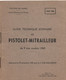 Guide Technique Sommaire Du Pistolet8 Mitrailleur De 9 Mm Modèle 1949  N°2106 EMA/ARMET/ 1964     VPN366 - Dokumente