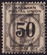 MALAYAN POSTAL UNION 1936 Postage Due 50c P15x14 Wmk.MSCA Sc#J12 - USED @N007 - Malayan Postal Union