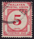 MALAYAN POSTAL UNION 1945 Postage Due 5c P15x14 Wmk.MSCA Sc#J15 - USED @N012 - Malayan Postal Union