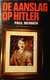 De Aanslag Op Hitler - Door P. Berben - 1980 - Tweede Wereldoorlog - Oorlog - Oorlog 1939-45