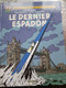 Le Dernier Espadon JEAN VAN HAMME PETER VAN DONGEN TEUN BERSERIK éditions Blake Et Mortimer 2021 - Blake Et Mortimer