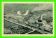 TROIS-RIVIÈRES, QUÉBEC - ST LAWRENCE PAPER MILLS - MOULIN À PAPIER ST-LAURENT - PUB. BY PHOTOGELATINE ENGRAVING CO LTD - - Trois-Rivières