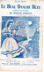 PARTITION MUSIQUE- LE BEAU DANUBE BLEU-JOHANN STRAUSS- LUC GERVAIS-100 000 CHANSONS LIMOGES 45 RUE JEAN JAURES - Scores & Partitions