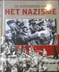 De Geschiedenis Van Het Nazisme -  Een Historisch Overzicht In Woord En Beeld - Door A. Minerbi - 2012 - War 1939-45