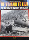 De Vijand Te Lijf - De Belgen In Het Verzet - Tweede Wereldoorlog - 1984 - Par W. Meyers Et F. Selleslagh - War 1939-45