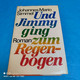 Johannes Mario Simmel - Und Jimmy Ging Zum Regenbogen - Policíacos