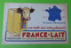 Buvard 604 - FRANCE LAIT - Vache Réfrigérateur - Etat D'usage : Voir Photos - 21.x13.5 Cm Environ - Année 1960 - Produits Laitiers