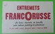 Buvard 633 - Entremet FRANCORUSSE - Pâtisserie - état D'usage : Voir Photos - 21 X 14 Cm Environ - Année 1960 - Sucreries & Gâteaux