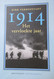 1914 - Het Vervloekte Jaar - Door D. Verhofstadt - 2014 - Weltkrieg 1914-18