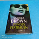 Sandra Brown - Blindes Vertrauen - Thriller