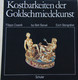 Isa Belli BARSALI, Filippo COARELLI & E. STEINGRÄBER - Kostbarkeiten Der Goldschmiedekunst (Treasures Of Goldsmith Art) - Arte