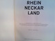 Rhein Neckar Land. Herausgegeben In Zusammenarbeit Mit Der Kommunalen Arbeitsgemeinschaft Rhein-Neckar Und Der - Deutschland Gesamt